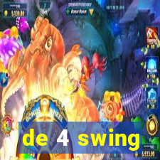 de 4 swing